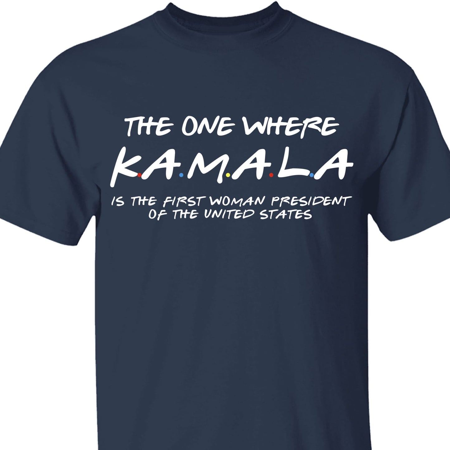 Kamala The First Women President Shirt | Kamala Harris 2024 Shirt | Democrat Shirt Dark T1527 - KH2