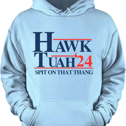 Hawk Tuah Spit On That Thang 2024 Shirt | Election Shirt | Political Bright Tee C1075 - GOP