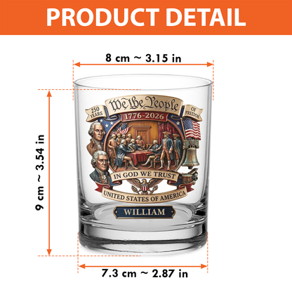 250 Years Anniversary We The People Whiskey Glass | 1776-2026 Semiquincentennial Patriotic Glass 684690