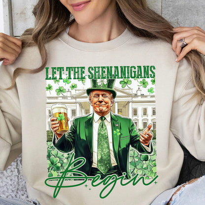 Let Shenanigans Begin Trump Shirt, Trump St Patricks Sweatshirt, St Patricks Trump Shirt 682045 - GOP