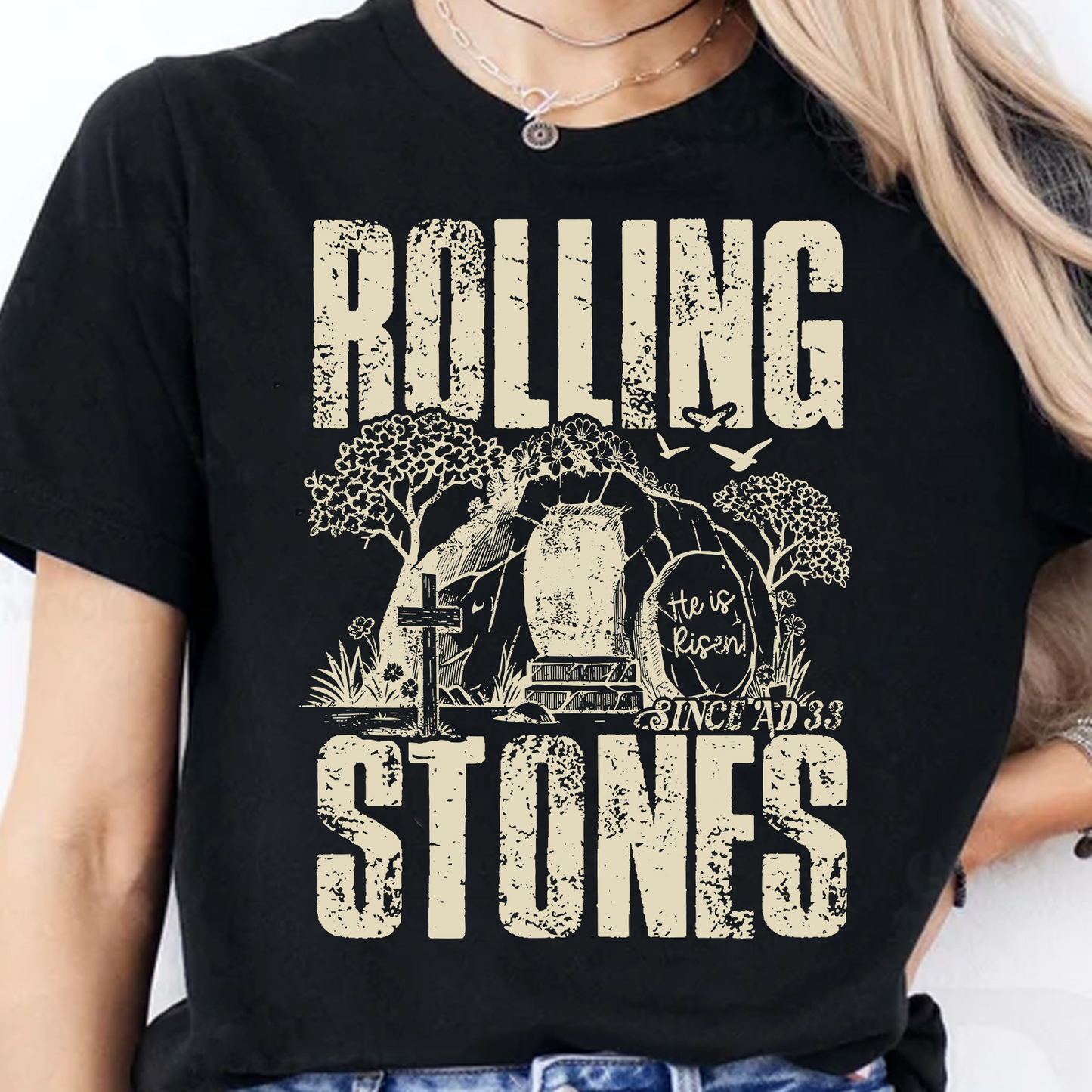Rolling Stones Since AD 33 - He Is Risen Dark Shirt | Easter Day T-Shirt 684447