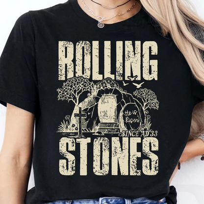 Rolling Stones Since AD 33 - He Is Risen Dark Shirt | Easter Day T-Shirt 684447