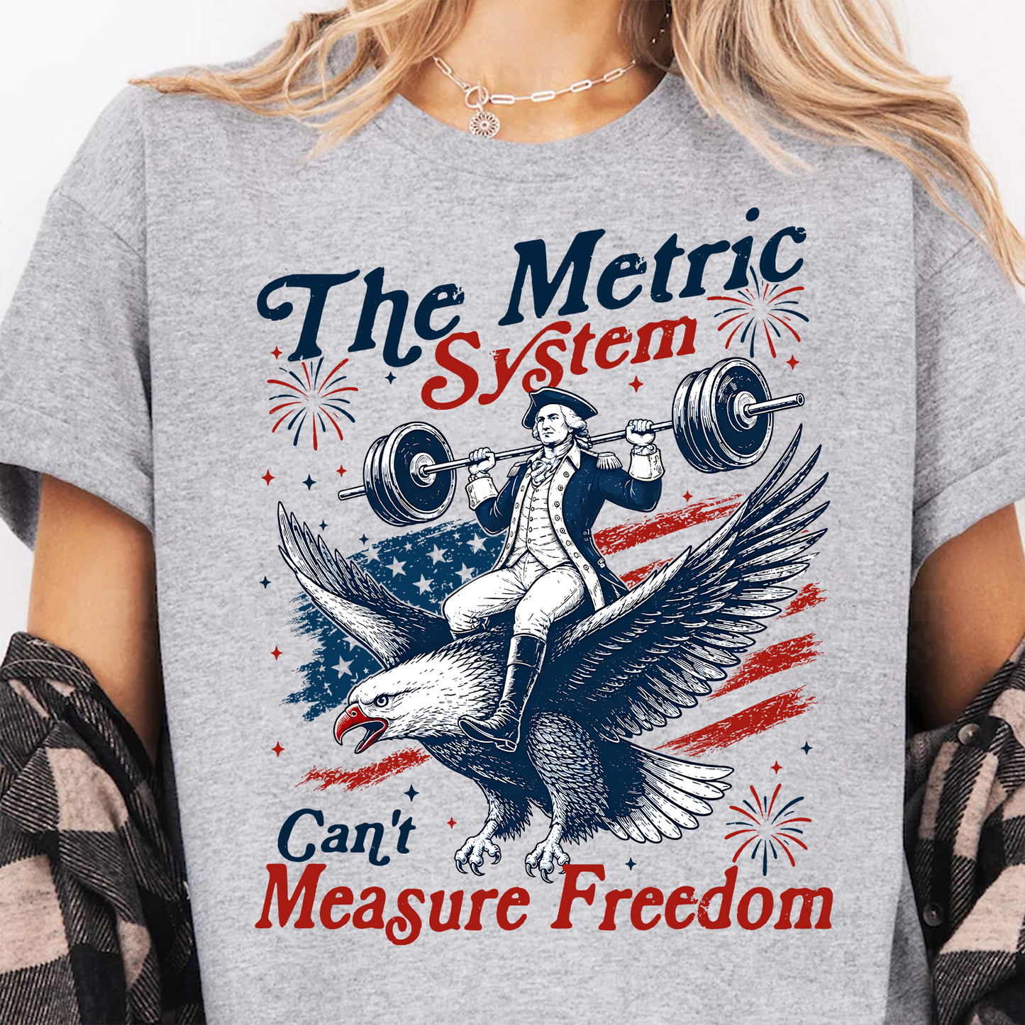 The Metric System Can't Measure Freedom Bright Shirt, Funny Founding Father Tee, Patriotic 4th Of July Gift 685418
