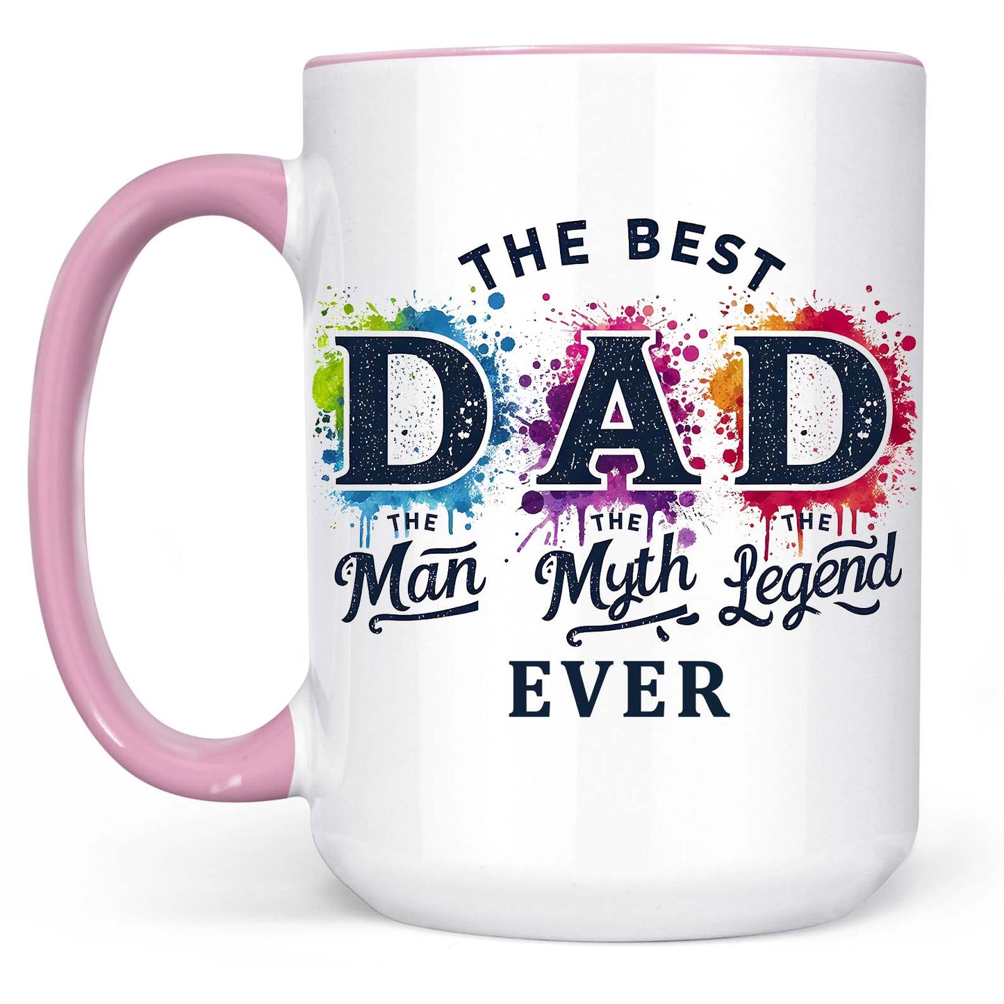 The Best Dad Ever Mug – The Man The Myth The Legend Coffee Mug | Father's Day Gift for Dad, Legend Dad Mug, Best Father Mug 682290