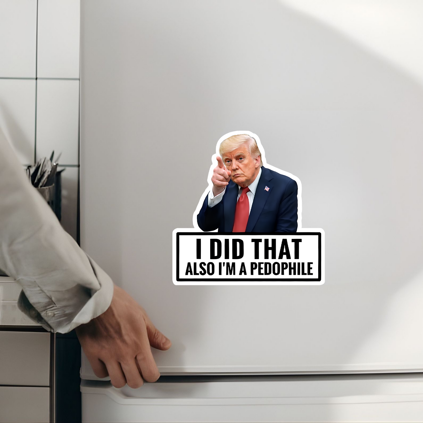 Trump I Did That Stickers | Funny Trump Sticker | Anti-Trump Meme Sticker 684783