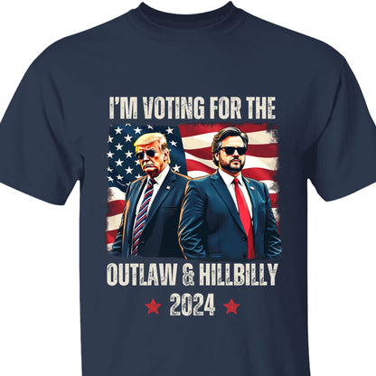 I'm Voting For The Outlaw And The Hillbilly 2024 Shirt | Trump Vance Shirt | Trump Supporters Shirt Dark T1560 - GOP