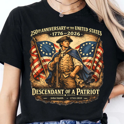 USA 250th Anniversary 1776 - 2026 Dark Shirt | Personalized Descendant Of A Patriot Shirt 684418
