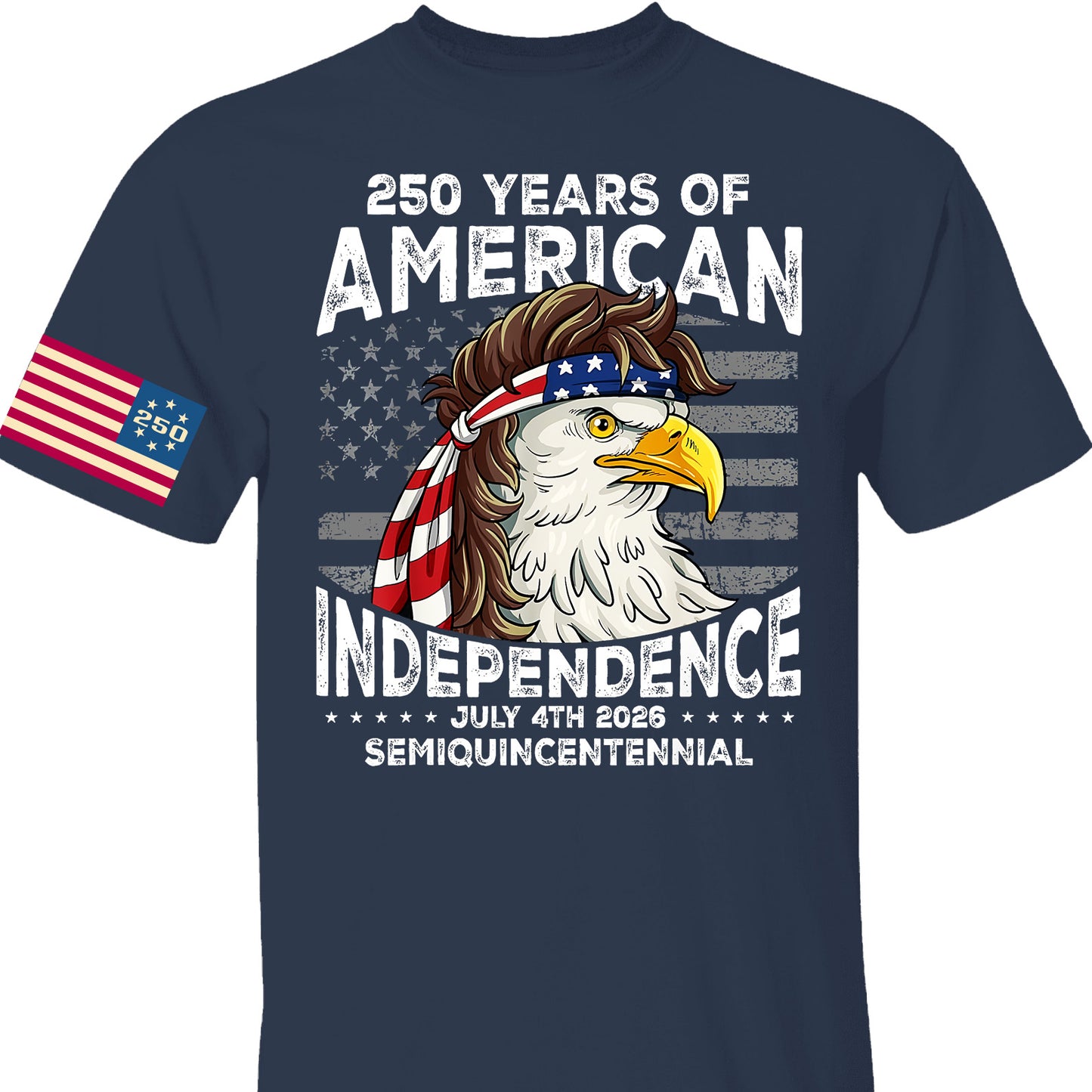 250 Years Of American Flag Shirt | Happy 250th Birthday USA | Patriotic 4th Of July Tee | America 250th Anniversary | Independence Day Front & Sleeve Right Print Shirt 682581