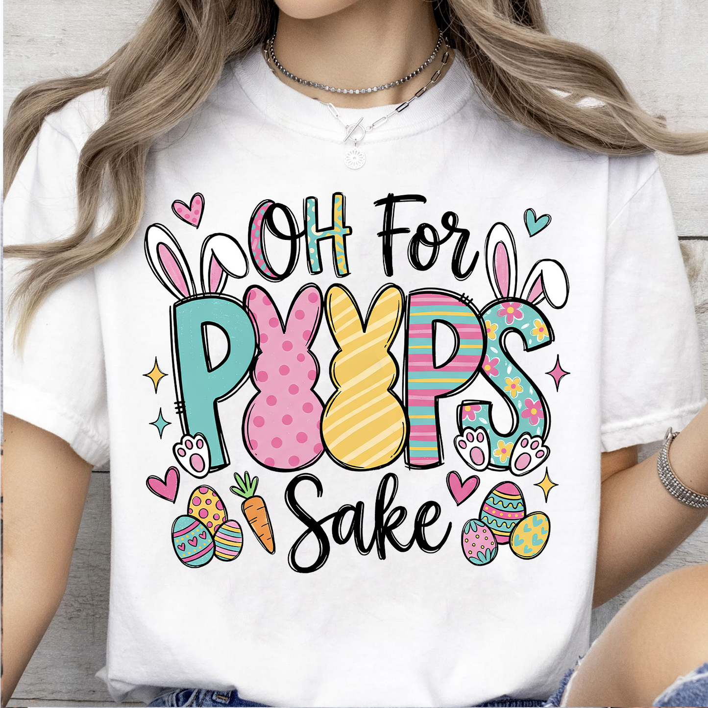 Oh For Peeps Sake - Cute Funny Bunny Bright Shirt | Easter Day T-Shirt 684450