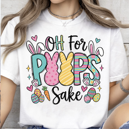 Oh For Peeps Sake - Cute Funny Bunny Bright Shirt | Easter Day T-Shirt 684450
