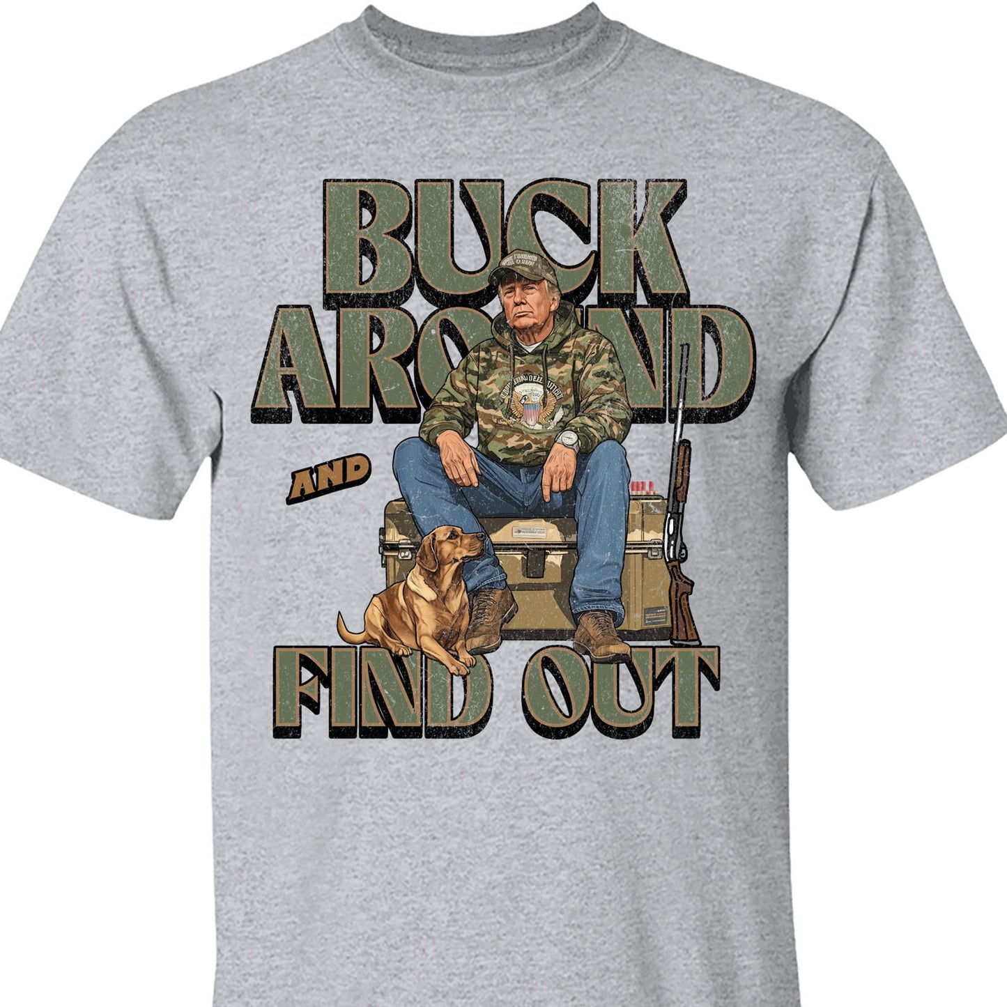 Trump Camo Hunting Shirt, Buck Around and Find Out Republican Outdoorsy Fishing Shirt Bright T1704 - GOP