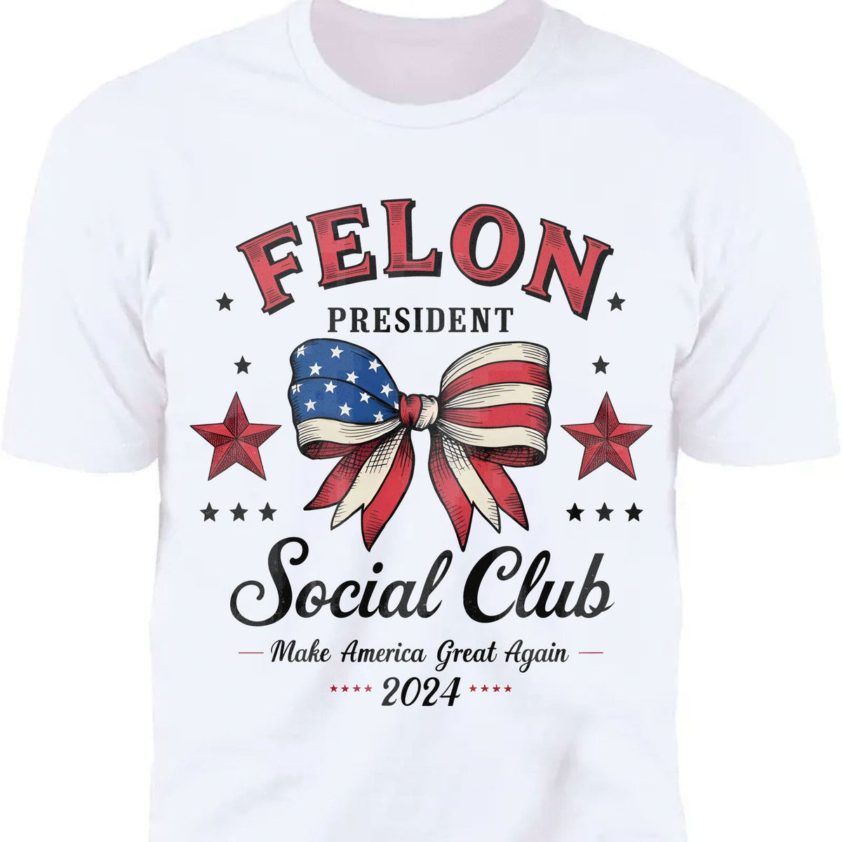 Felon President Social Club | Trump 2024 Shirt | Trump Supporter Shirt Bright T1196 - GOP