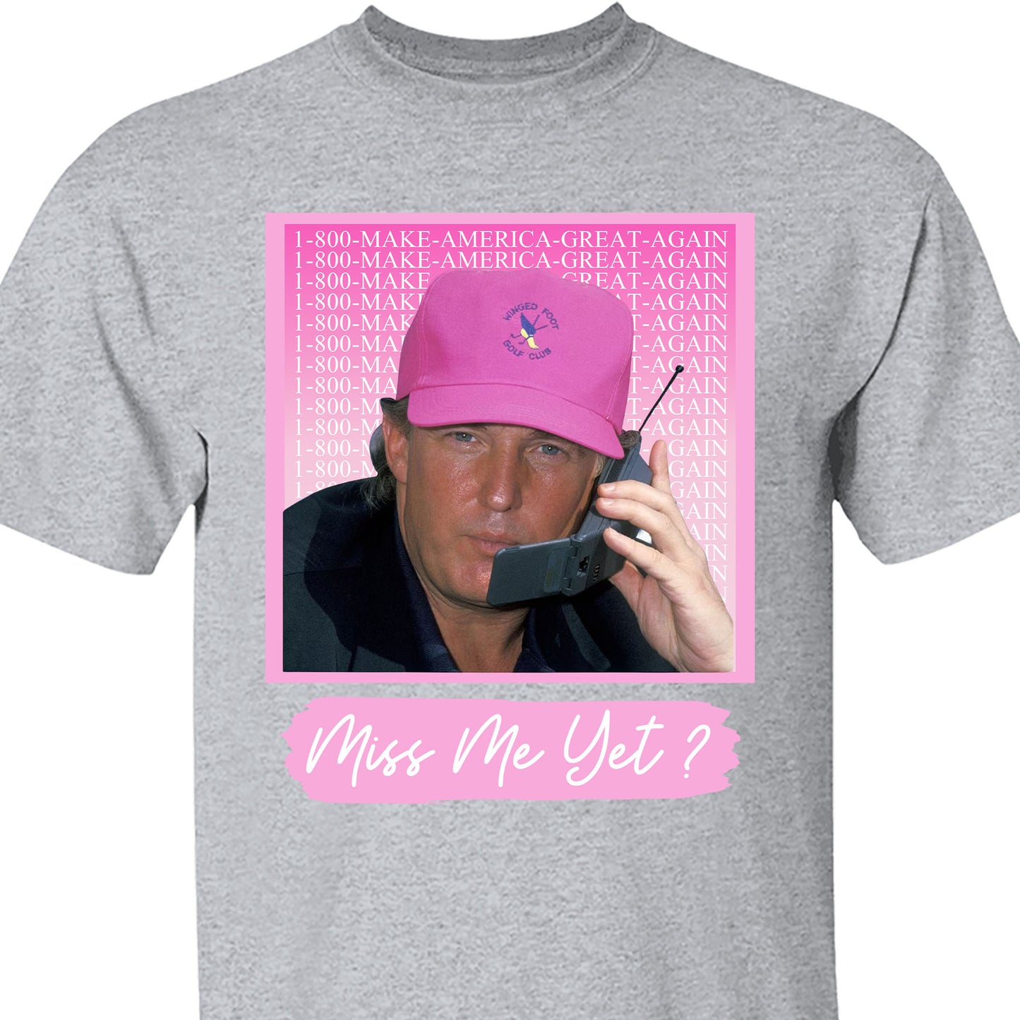 Miss Me Yet TRUMP Shirt | Donald Trump Homage Shirt | Donald Trump Fan Tees C910 - GOP