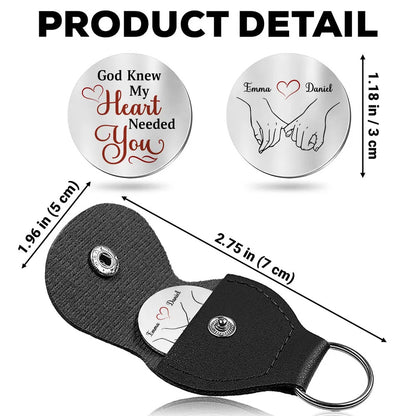 Personalized Only God Knew My Heart Needed You Pocket Hug Coin | Custom Couple Name Leather Keychain Pouch 686664 WFD