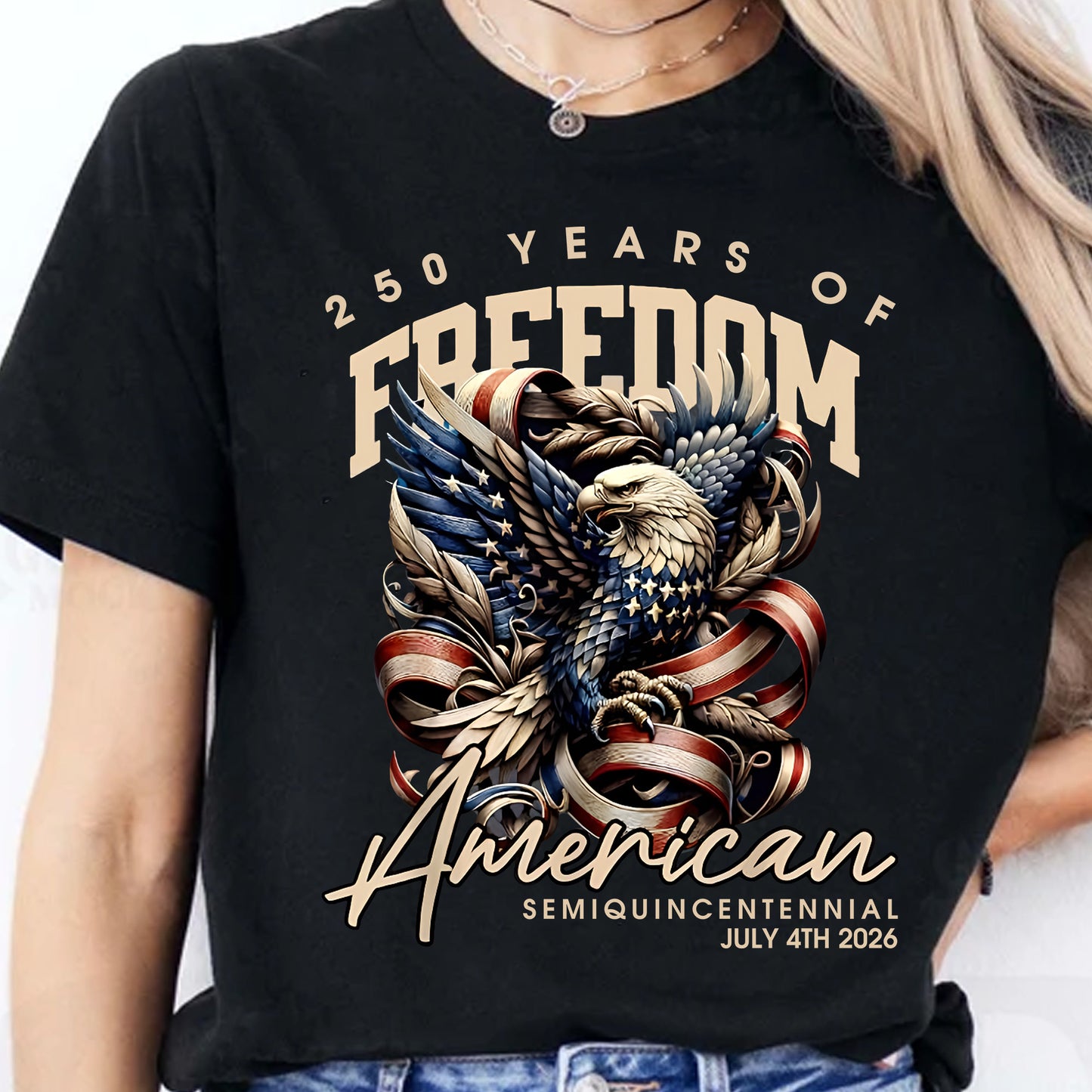 250 Years Of Freedom Shirt | Happy 250th Birthday USA Shirt | America 250th Anniversary Tee | American Semiquincentennial 4th Of July T-Shirt 682536
