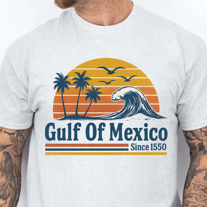 Retro Sunset Gulf Of Mexico Since 1550 Shirt, Mexico Beach Shirt, Anti Gulf Of America Shirt, Political Tee, 8647 Anti Trump 682172