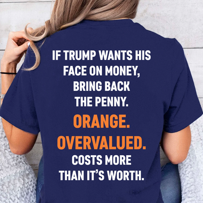 Funny Anti Trump "Bring Back The Penny" Backside Dark Shirt, Penny Joke Tee, Funny Quote Shirt 685745