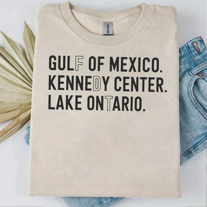 Gulf Of Mexico Kennedy Center Lake Ontario Bright Shirt - Subtle FDT Anti Trump Tee 686116