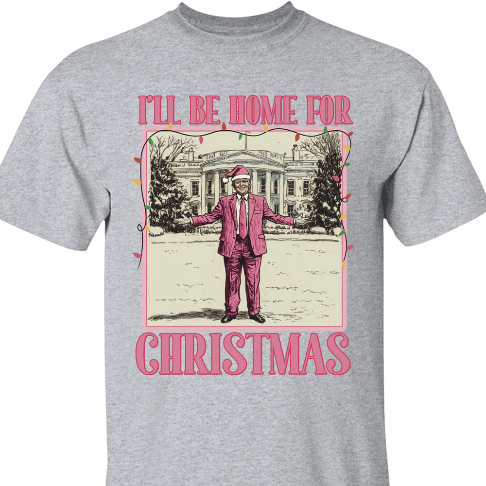 I'll Be Home for Xmas Sweatshirt, Funny Trump Christmas Sweatshirt, Trump Supporters 2024 Ugly Sweatshirt T1662 - GOP