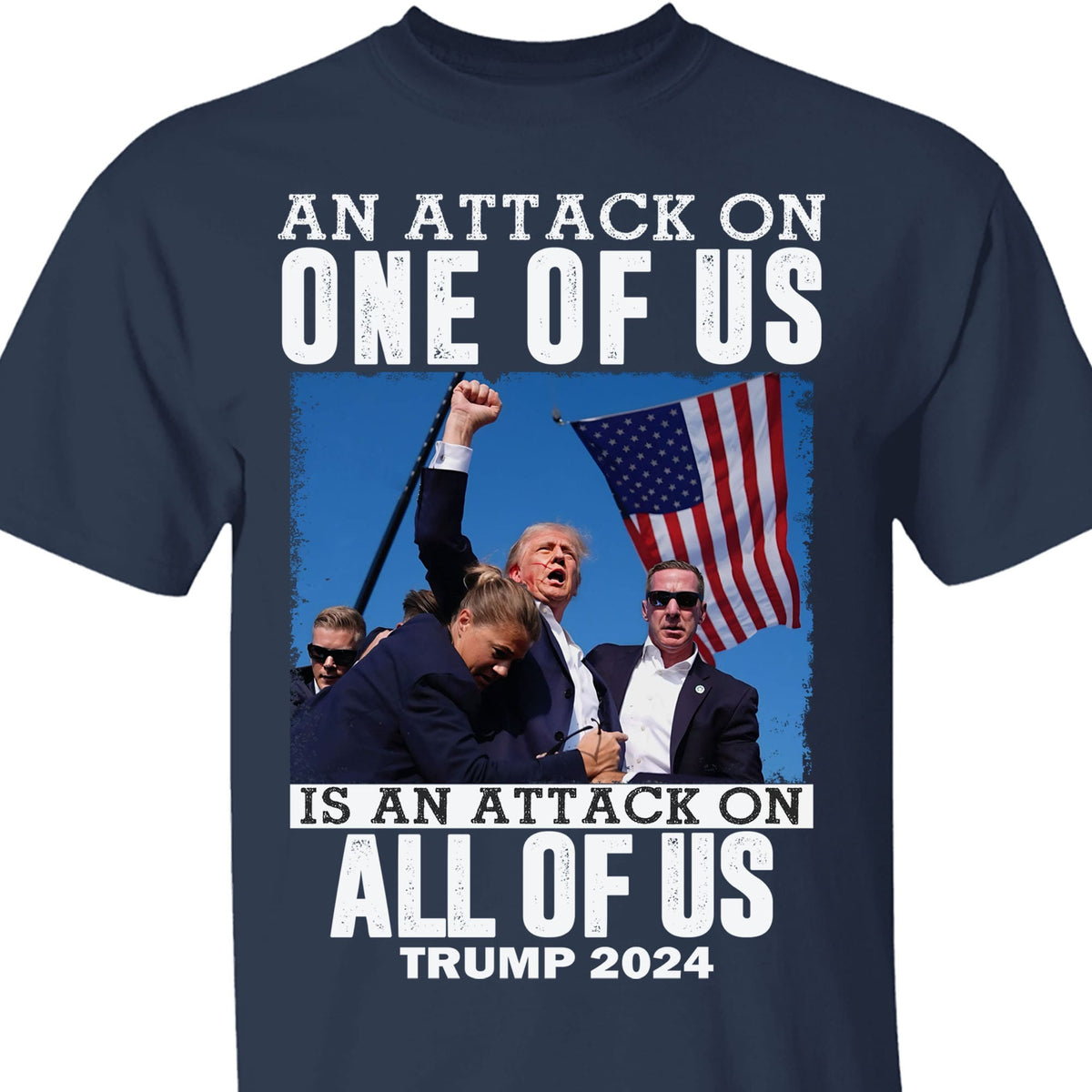 An Attack On One Of Us | Trump Fight 2024 Shirt | Trump 2024 Pennsylvania Rally | Trump Supporters Shirt Dark T1208 - GOP