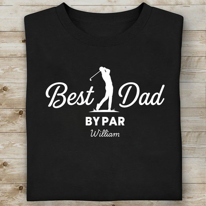 Personalized Best Dad By Par Shirt, Funny Golfer Dad Tee, Father’s Day Gift For Dad 685000