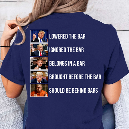 Funny Anti Trump Lowered The Bar To Behind Bars Backside Dark Shirt, Funny Quote Tee 685741