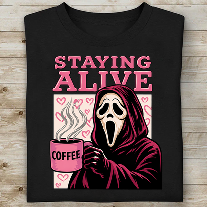 Funny "Staying Alive" Coffee Horror Dark Shirt, Funny Spooky Halloween Tee 685830