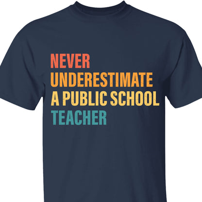 Never Underestimate A Public School Teacher Shirt | Kamala Harris 2024 Shirt | Democrat Shirt Dark T1542 - KH2