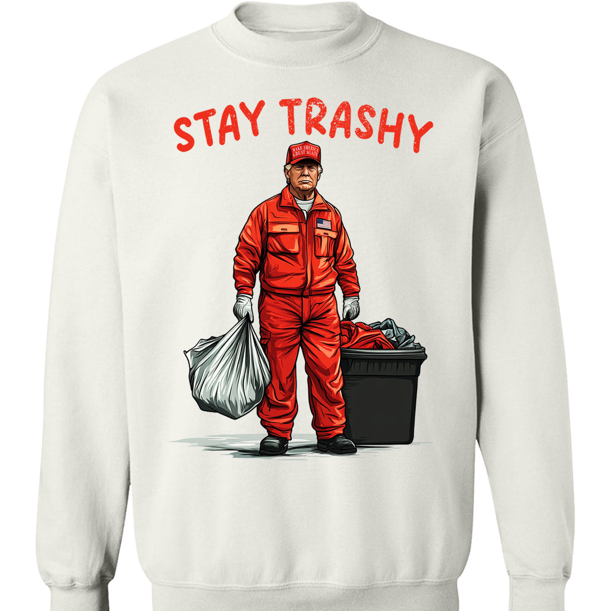 Trashy Donald Trump as Garbage Collector, Stay Trashy, Garbage for Trump 2024 Patriotic Shirt Bright C1692 - GOP