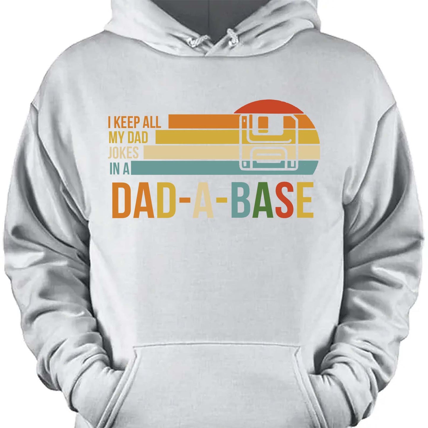 I Keep All My Dad Joke In a Dad-a-base Shirt,  Father's Day Shirt, Gift for Dad, Gift for Husband 682102