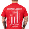God Family Country Backside Shirt | Charlie Kirk Red Shirt | We Wear Red Charlie Kirk Birthday October 14 | Red Freedom Shirt 683065