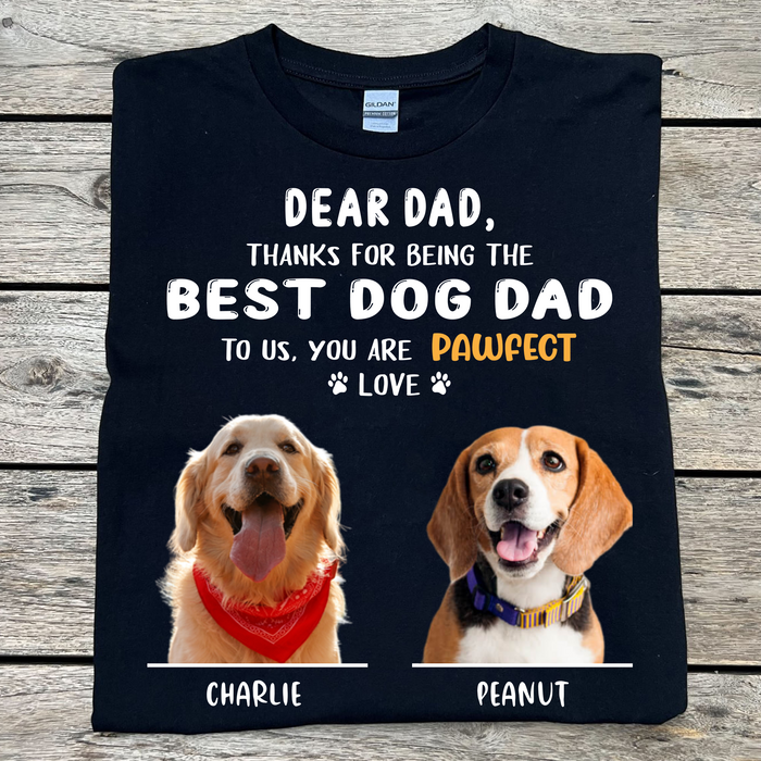 Thanks For Being The Best Dog Dad Mom Personalized Custom Photo Dog Shirt T684