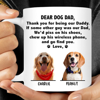 Thank You For Being My Daddy Mommy Personalized Custom Photo Dog Mug T688