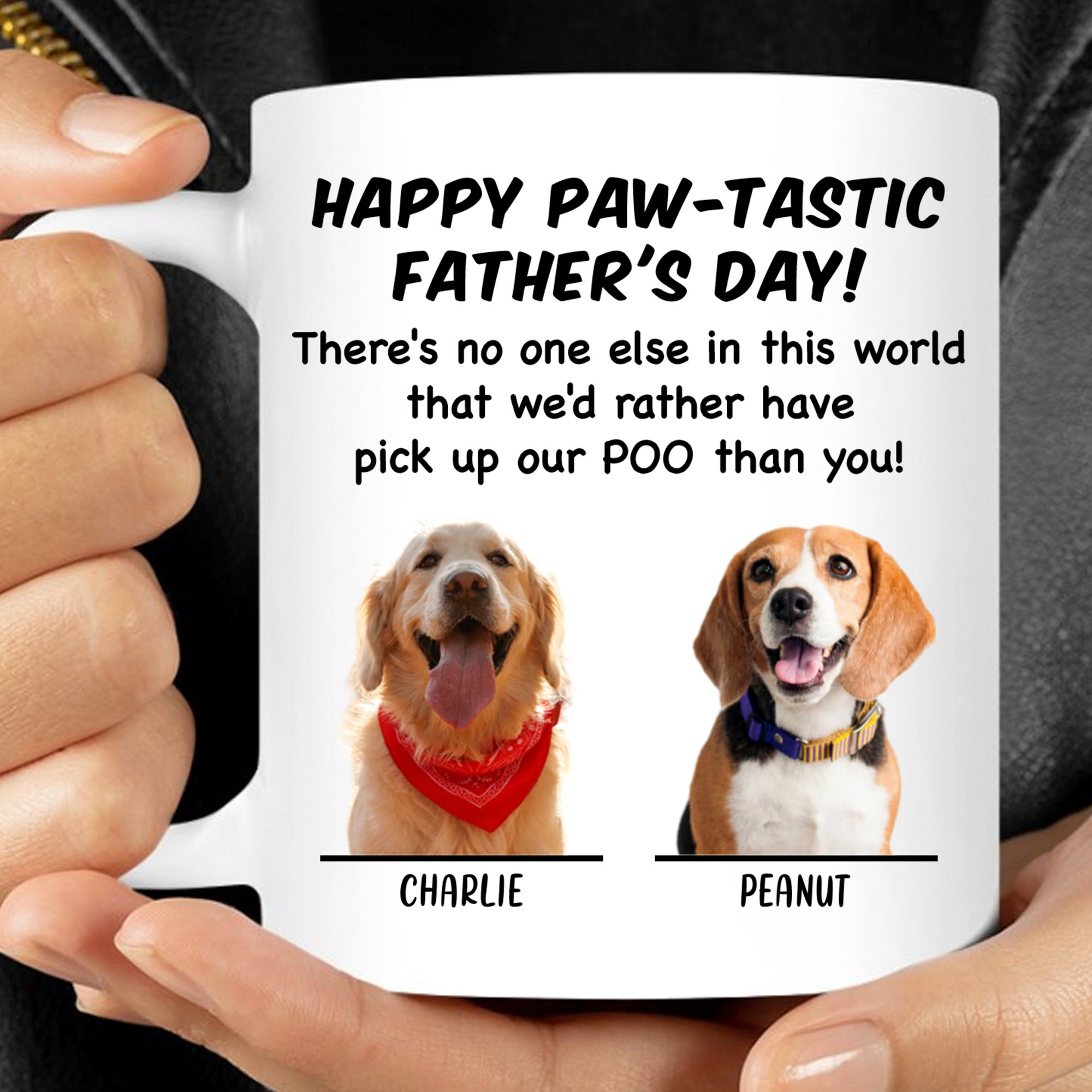 Happy Paw-Tastic Father's Day Pick Up My Poo Dog Dad Mom Mug T712