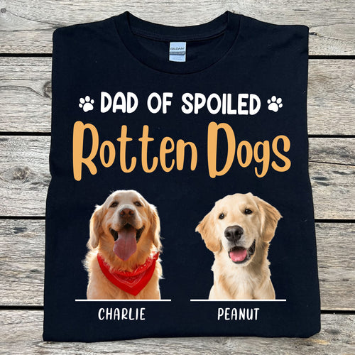 Dad Of Spoiled Dog Personalized Custom Photo Dog Cat Shirt Gift For Dad Mom C717