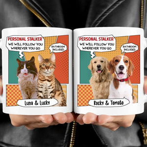 I Will Follow You Personalized Custom Photo Dog Cat Mug Gift For Dad Mom T768