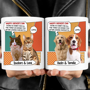 We're Kissed You After Licking Our Butts Personalized Custom Photo Dog Cat Mug T769