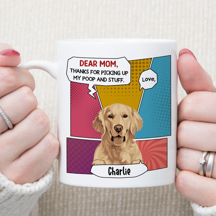 Thanks For Picking Up My Poop And Stuff Personalized Custom Photo Dog Cat Mug Gift For Dad Mom T771