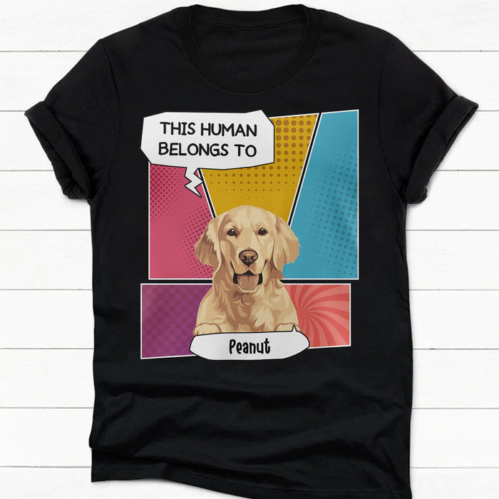 This Human Belongs To Personalized Custom Photo Dog Cat Dark Shirt Gift For Dad Mom T777