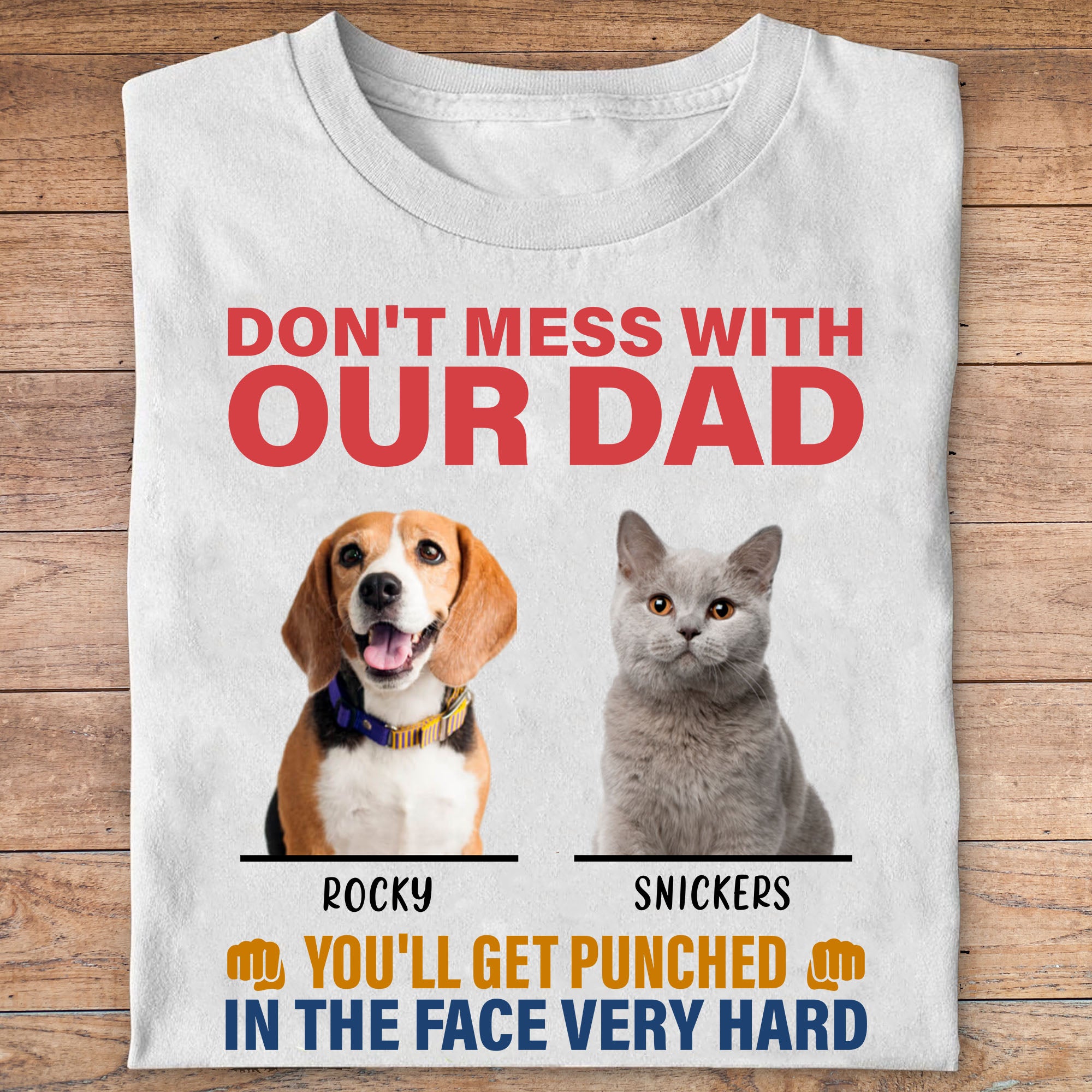 Don't Mess With My Dad Mom Personalized Custom Photo Dog Cat Shirt T781