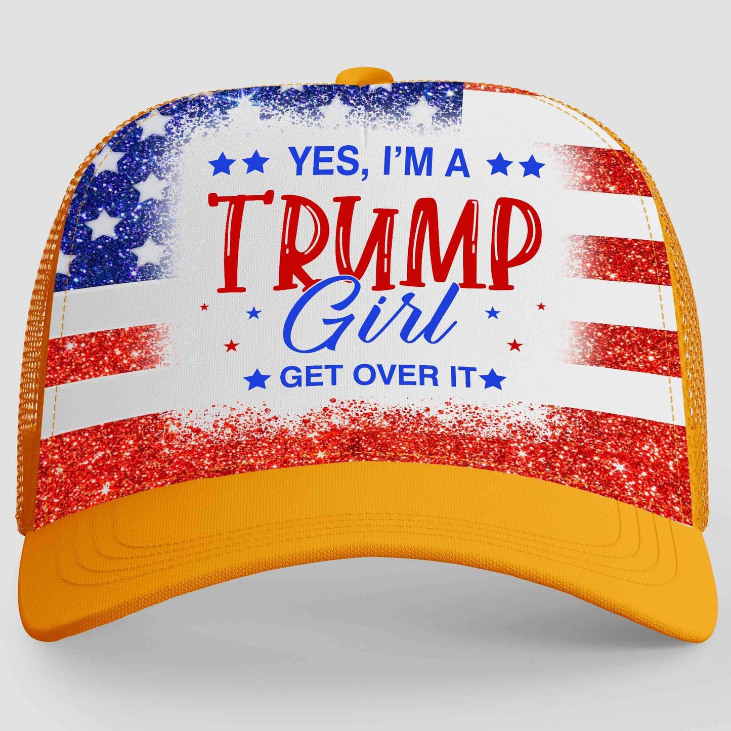 Yes I'm A Trump Girl Get Over It | Trump 2024 Cap | Trump Girl Cap | Trump Supporters Cap Hat C1010 - GOP