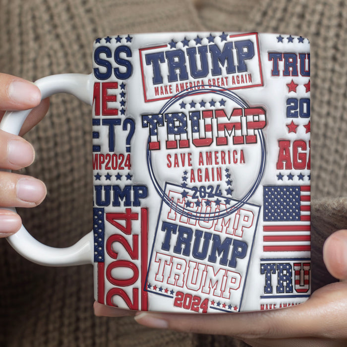 Patriotic Trump 2024 Mug | Gift for Dad, Gift for Mom, Birthday Gift | Father's Day 3D Inflated Mug C1011 - GOP