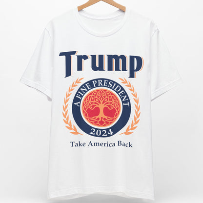 Trump 2024 A Fine President Shirt | Donald Trump Fan Tees | Personalized Custom Trump Shirt C1014 - GOP