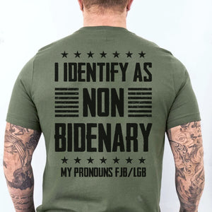 I Identify As Non Bidenary Tees | Anti Biden Shirt | Gift for Dad, Birthday Gift C1021 - GOP