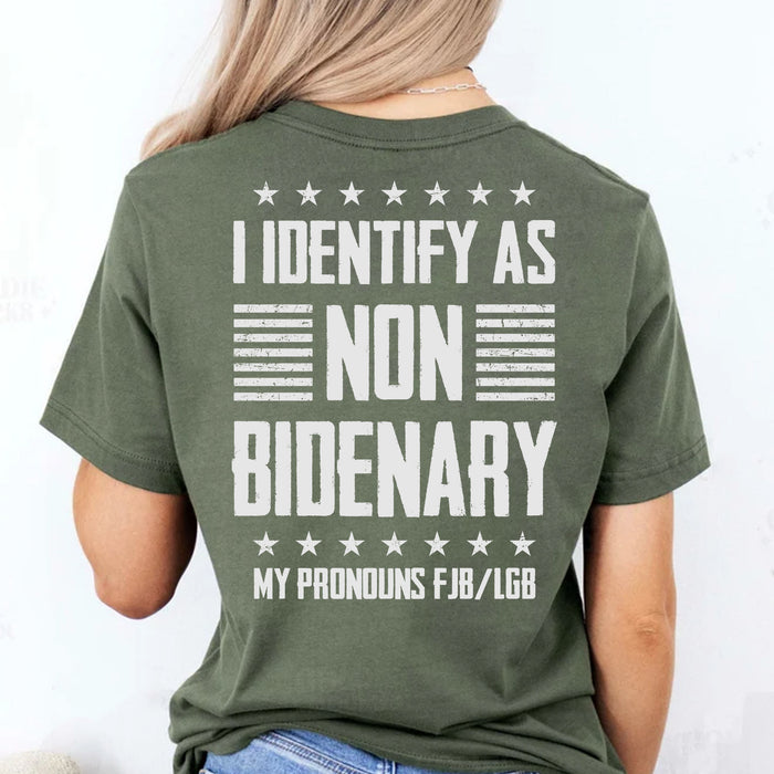 I Identify As Non Bidenary Tees | Anti Biden Shirt | Gift for Dad, Birthday Gift C1021 - GOP