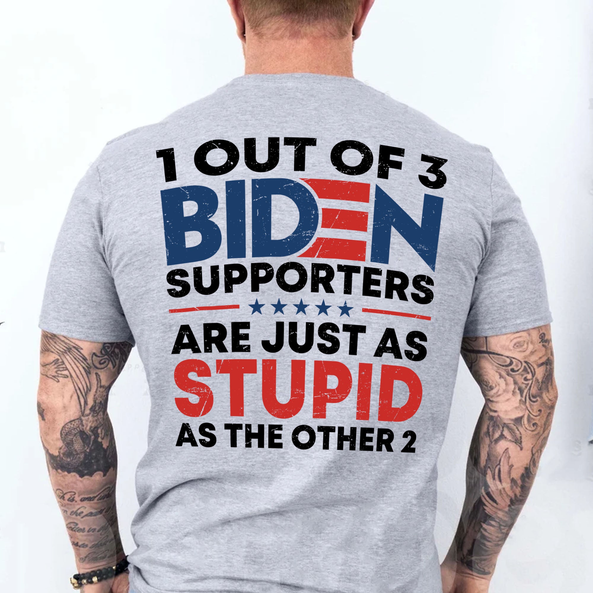 1 Out Of 3 Biden Supporters Shirt | Anti Biden Shirt | Donald Trump Fan Backside Shirt C1029 - GOP