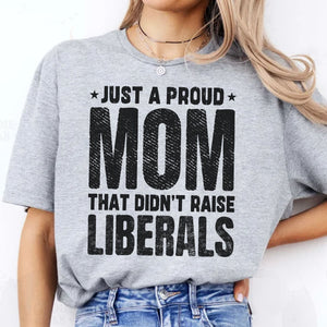 Didn't Raise Liberals | Anti Biden Shirt | Republican Shirt | Donald Trump Fan Shirt C1031 - GOP