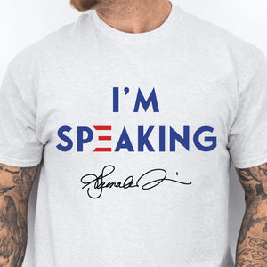 I'm Speaking Shirt | Kamala Harris 2024 Shirt | Kamala Harris Signature Shirt | Democrat Shirt Bright T1040 - KH2