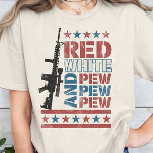 Red White and Pew Pew Pew Unisex Shirt | 4th of July Shirt | Retro America Patriotic Shirt Bright C1055