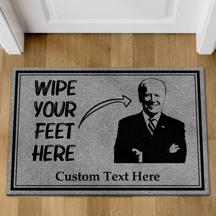 Wipe Your Feet Here, Anti Biden Doormat | Donald Trump Doormat | Personalized Trump Supporters Doormat C1065 - GOP